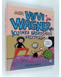 Kirjailijan Juba käytetty kirja Kuinka kasvissyöjä kesytetään