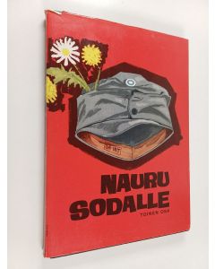 Kirjailijan Pekka Kosonen käytetty kirja Nauru sodalle 2. osa - sotiemme huumoria 1939-44