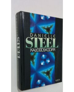 Kirjailijan Danielle Steel käytetty kirja Kaleidoskooppi