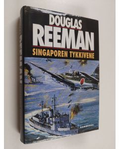 Kirjailijan Douglas Reeman käytetty kirja Singaporen tykkivene