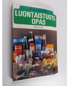 Kirjailijan Anja Linnakorpi käytetty kirja Luontaistuoteopas