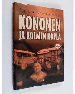 Kirjailijan Eero Pasanen käytetty kirja Kononen ja kolmen kopla