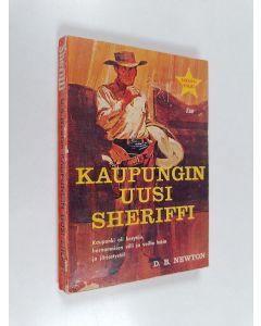 Kirjailijan D. B. Newton käytetty kirja Kaupungin uusi sheriffi