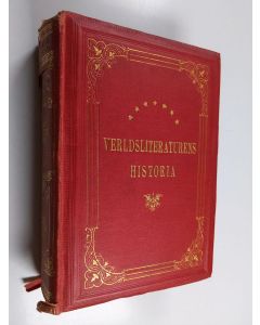 Kirjailijan Arvid Wolfgang Nathanael Ahnfelt käytetty kirja Verldsliteraturens historia 2