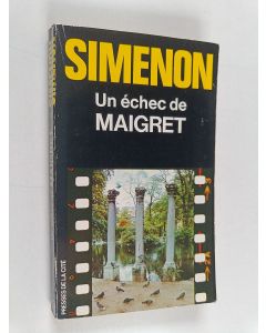 Kirjailijan Georges Simenon käytetty kirja Un échec de Maigret