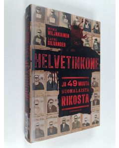 Kirjailijan Miika Viljakainen käytetty kirja Helvetinkone ja 49 muuta suomalaista rikosta