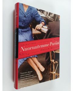Kirjailijan Paula McLain käytetty kirja Nuoruutemme Pariisi