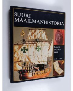 Tekijän Knut Helle  käytetty kirja Suuri maailmanhistoria Osa 7 : Löytöretkien aika 1350-1500