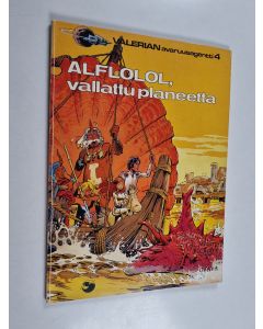 Kirjailijan J.-C. Mezieres & P. Christin käytetty kirja Alflolol, vallattu planeetta