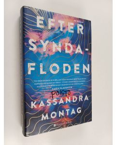 Kirjailijan Kassandra Montag käytetty kirja Efter syndafloden - Roman