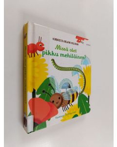 Kirjailijan Sam Taplin käytetty kirja Missä olet pikku mehiläinen?