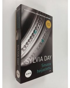 Kirjailijan Sylvia Day käytetty kirja Crossfire 2 : Sinusta heijastettu