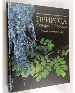 Kirjailijan Eeva-Liisa Hallanaro käytetty kirja Priroda Severnoi Jevropy : žizn v menjajuštšemsja mire