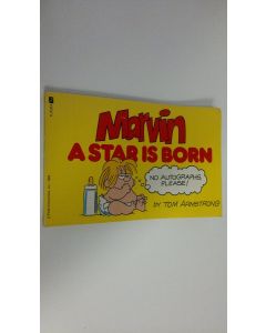 Kirjailijan Tom Armstrong käytetty kirja Marvin : a star is born