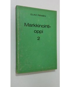 Kirjailijan Olavi Pirinen käytetty kirja Markkinointioppi 2