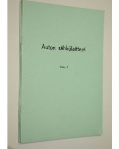 Tekijän William V. Vaasvirta  käytetty teos Auton sähkölaitteet : vihkot 1-3