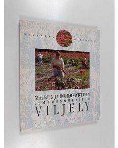 Kirjailijan Bertalan Galambosi käytetty kirja Mauste- ja rohdosyrttien luonnonmukainen viljely