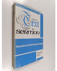 Kirjailijan Ernest Best käytetty kirja From text to sermon : responsible use of the New Testament in preaching