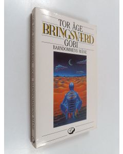 Kirjailijan Tor Åge Bringsværd käytetty kirja Gobi : barndommens måne