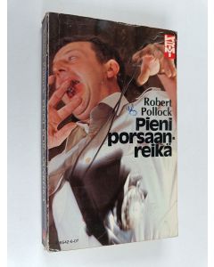 Kirjailijan Robert Pollock käytetty kirja Pieni porsaanreikä