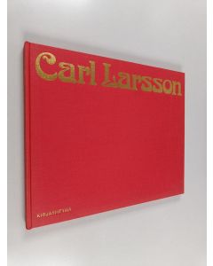 Kirjailijan Carl Larsson käytetty kirja Kotona : Carl Larssonin maalauksia