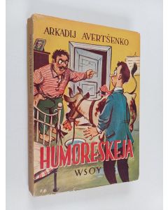 Kirjailijan Arkadij Avertsenko käytetty kirja Humoreskeja