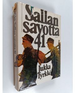 Kirjailijan Jukka Tyrkkö käytetty kirja Sallan savotta -41