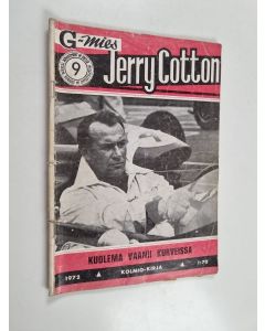 käytetty teos Jerry Cotton 9/1972 : Kuolema vaanii kurveissa