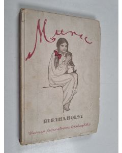 Kirjailijan Bertha Holst käytetty kirja Muru