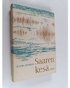Kirjailijan Katri Ingman käytetty kirja Saaren kesä