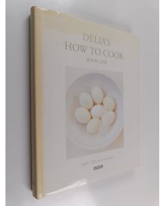 Kirjailijan Delia Smith käytetty kirja Delia's how to cook Book 1 - How to cook