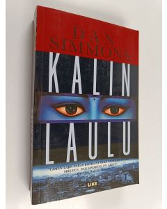 Kirjailijan Dan Simmons käytetty kirja Kalin laulu