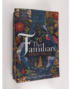 Kirjailijan Stacey Halls käytetty kirja The Familiars