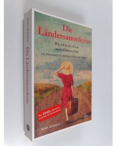 Kirjailijan Nina Sedano käytetty kirja Die Ländersammlerin : Wie ich in der Ferne mein Zuhause fand