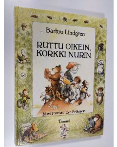 Kirjailijan Barbro Lindgren käytetty kirja Ruttu oikein, Korkki nurin