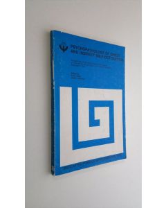 käytetty kirja Psychopathology of direct and indirect self-destruction