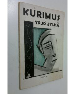 Kirjailijan Yrjö Jylhä käytetty kirja Kurimus : runoja
