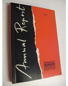 Kirjailijan IHF käytetty kirja Annual Report 1998 : Human right developments in 1997