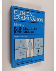 käytetty kirja Clinical examination : a textbook for students and doctors by teachers of the Edinburgh Medical School