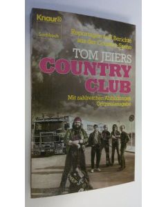 Kirjailijan Thomas Jeier käytetty kirja Tom Jeiers Country-Club : Reportagen und Berichte aus der Country-Szene
