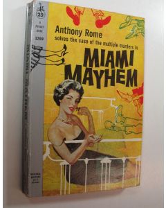 Kirjailijan Anthony Rome käytetty kirja Miami Mayhem