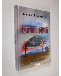 Kirjailijan Aulis Piiroinen käytetty kirja Tummia pilviä