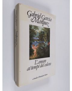 Kirjailijan Gabriel Garcia Marquez käytetty kirja L'amore ai tempi del colera