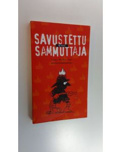 Tekijän Markus Alm  käytetty kirja Savustettu sammuttaja