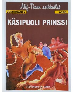 Kirjailijan Jodorowsky käytetty kirja Käsipuoli prinssi : 2. laulu (UUSI)