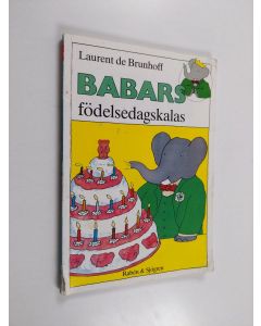 Kirjailijan Laurent de Brunhoff käytetty kirja Babars födelsedagskalas