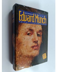 Kirjailijan Ketil Björnstad käytetty kirja Edvard Munch : taiteilijaelämäkerta