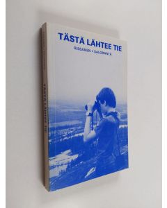 käytetty kirja Tästä lähtee tie