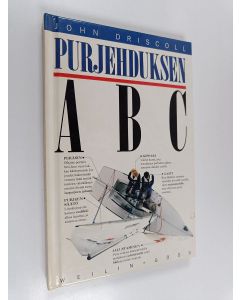 Kirjailijan John Driscoll käytetty kirja Purjehduksen ABC