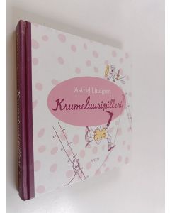 Kirjailijan Astrid Lindgren käytetty kirja Krumeluuripilleri